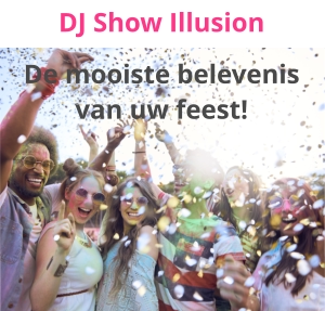 DJ Show Illusion De mooiste belevenis van uw feest!