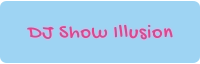 DJ Show Illusion